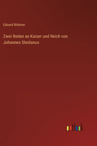 Zwei Reden an Kaiser und Reich von Johannes Sleidanus