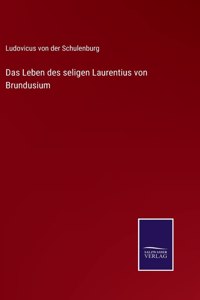 Das Leben des seligen Laurentius von Brundusium