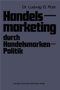 Handelsmarketing Durch Handelsmarken-Politik