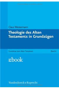Theologie Des Alten Testaments in Grundzugen