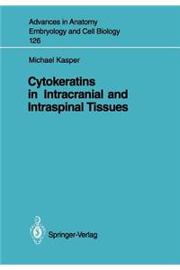 Cytokeratins in Intracranial and Intraspinal Tissues
