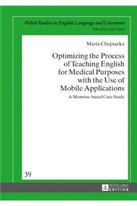 Optimizing the Process of Teaching English for Medical Purposes with the Use of Mobile Applications