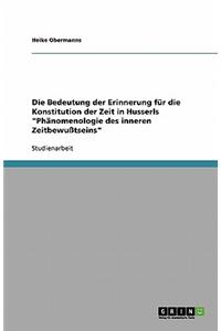 Bedeutung der Erinnerung für die Konstitution der Zeit in Husserls 