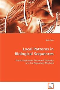 Local Patterns in Biological Sequences