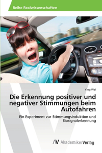 Die Erkennung positiver und negativer Stimmungen beim Autofahren