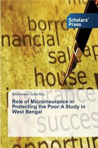 Role of Microinsurance in Protecting the Poor