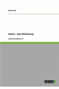 Ostern - eine Einführung