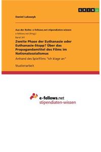 Zweite Phase der Euthanasie oder Euthanasie-Stopp? Über das Propagandamittel des Films im Nationalsozialismus