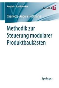 Methodik zur Steuerung modularer Produktbaukästen
