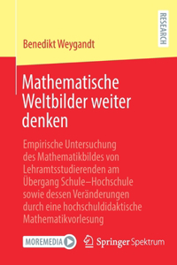 Mathematische Weltbilder Weiter Denken