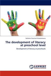 Development of Literacy at Preschool Level