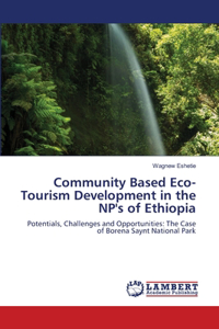 Community Based Eco-Tourism Development in the NP's of Ethiopia