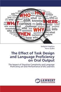 Effect of Task Design and Language Proficiency on Oral Output