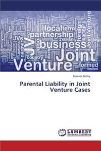 Parental Liability in Joint Venture Cases