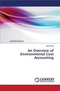 Overview of Environmental Cost Accounting