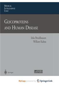 Glycoproteins and Human Disease