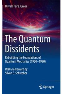 Quantum Dissidents