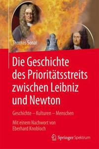 Die Geschichte Des Prioritätsstreits Zwischen Leibniz and Newton