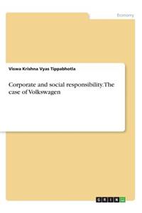Corporate and social responsibility. The case of Volkswagen