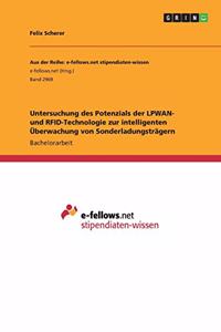 Untersuchung des Potenzials der LPWAN- und RFID-Technologie zur intelligenten Überwachung von Sonderladungsträgern