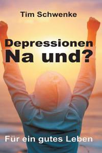 Depressionen - na und?