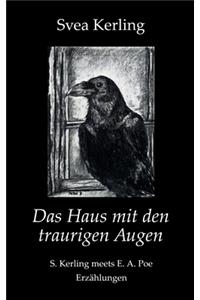 Das Haus mit den traurigen Augen
