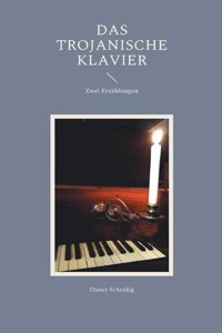 Das trojanische Klavier