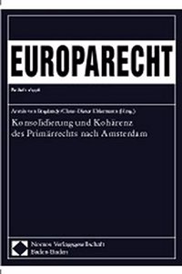 Konsolidierung Und Koharenz Des Primarrechts Nach Amsterdam