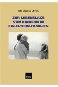 Zur Lebenslage Von Kindern in Ein-Eltern-Familien