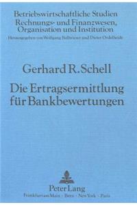 Die Ertragsermittlung Fuer Bankbewertungen