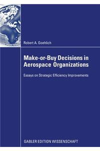 Make-or-Buy Decisions in Aerospace Organizations
