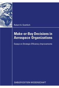 Make-Or-Buy Decisions in Aerospace Organizations