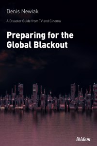 Preparing for the Global Blackout