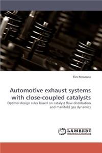 Automotive Exhaust Systems with Close-Coupled Catalysts