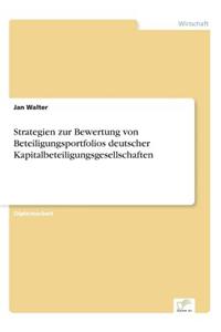 Strategien zur Bewertung von Beteiligungsportfolios deutscher Kapitalbeteiligungsgesellschaften