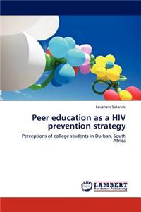 Peer Education as a HIV Prevention Strategy