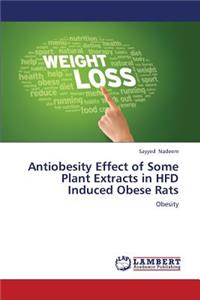 Antiobesity Effect of Some Plant Extracts in Hfd Induced Obese Rats