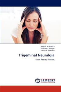 Trigeminal Neuralgia