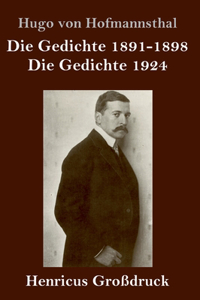 Gedichte 1891-1898 / Die Gedichte 1924 (Großdruck)