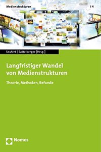 Langfristiger Wandel Von Medienstrukturen