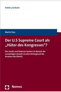 Der U.S. Supreme Court ALS 'Huter Des Kongresses'?