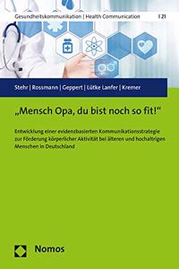Mensch Opa, Du Bist Noch So Fit!