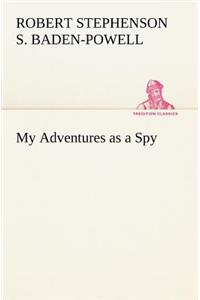 My Adventures as a Spy