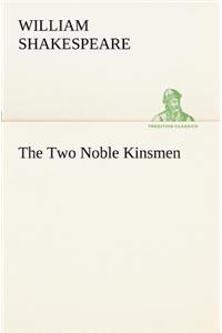 Two Noble Kinsmen