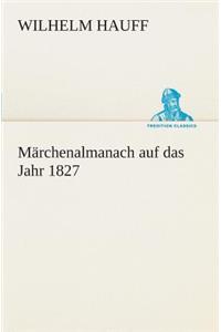 Märchenalmanach auf das Jahr 1827