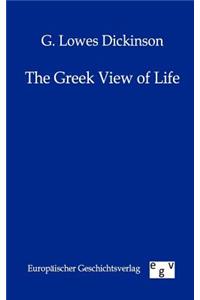 The Greek View of Life