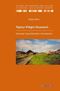 Tajmyr-Pidgin-Russisch. Kolonialer Sprachkontakt in Nordsibirien