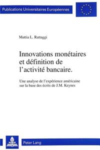 Innovations Monétaires Et Définition de l'Activité Bancaire