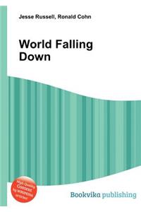 World Falling Down