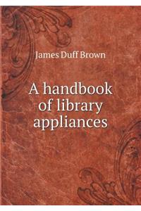 A Handbook of Library Appliances